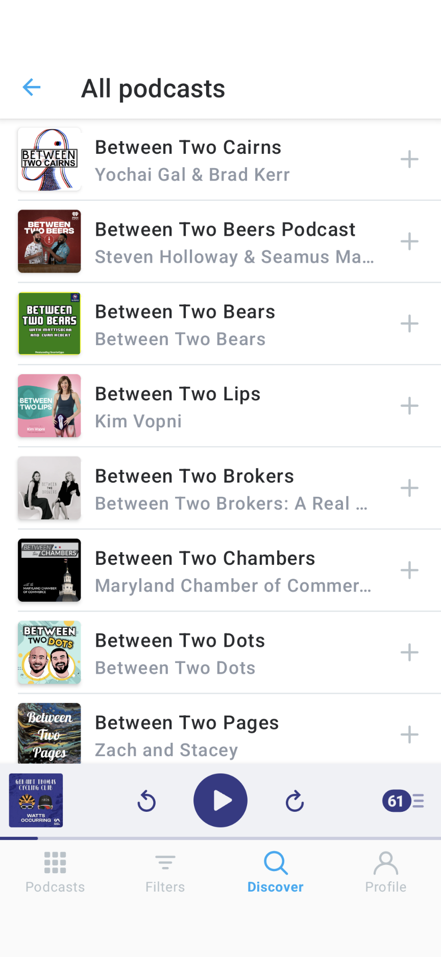 A screenshot of a podcast app displaying search results for "between two...", of which there are many. So many.