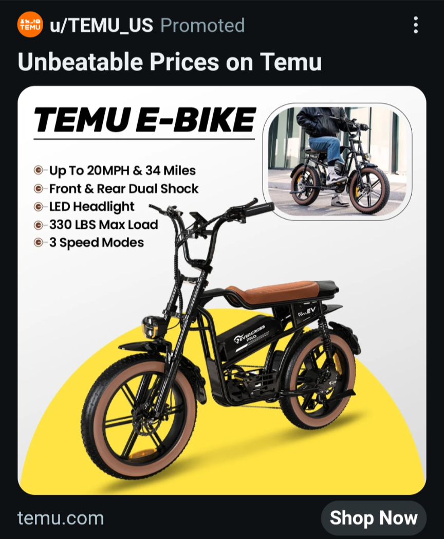 A temu ad from reddit that says "unbeatable prices on temu" and "temu ebike" and has a picture of an ebike of a certain...let's say, style